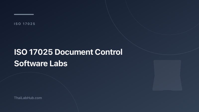 ISO 17025 Document Control Software: The Complete Online Document Management System for Labs