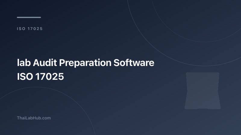 Lab Audit Preparation Software: ISO 17025 Audit Readiness System That Gets Labs Through Every Inspection
