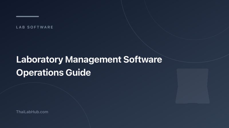 Laboratory Management Software 2026: Features, Pricing, and How to Choose