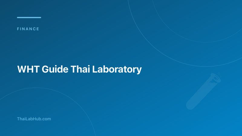 WHT 3% (ภงด.53): Withholding Tax Guide for Thai Calibration Labs